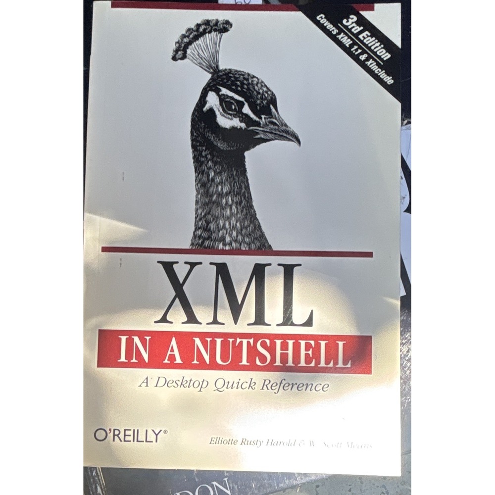 O'Reilly In a Nutshell XML in a Nutshell Desktop Quick Ref 3rd Ed Harold